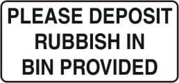 PLEASE DEPOSIT RUBBISH IN BIN PROVIDED – Part No. BS 11